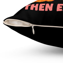 Load image into Gallery viewer, Wanna Stuff My Ass Then Eat Me Throw Pillow