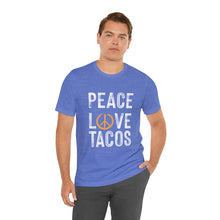 Load image into Gallery viewer, Peace Love Tacos Short Sleeve Tee