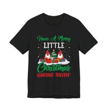 Load image into Gallery viewer, Gnome Christmas T-Shirt – Bold Political Graphic Tee