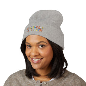 Have The Day You Voted For Classic Cuffed Beanie (Embroidery)