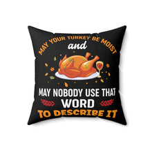 Load image into Gallery viewer, Moist Turkey Throw Pillow