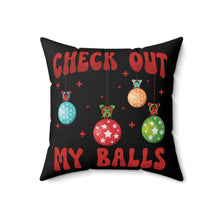 Load image into Gallery viewer, Check out my balls Pillow