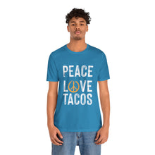 Load image into Gallery viewer, Peace Love Tacos Short Sleeve Tee