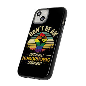 Homophobic Cuntnugget Phone Case