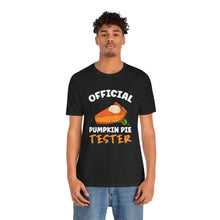 Load image into Gallery viewer, Official Pumpkin Pie Tester Short Sleeve Tee