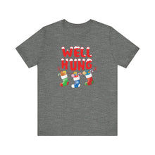 Load image into Gallery viewer, Well Hung Short Sleeve Tee