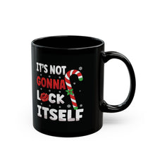 Load image into Gallery viewer, It's Not Gonna Lick Itself Mug (11oz, 15oz)