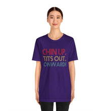 Load image into Gallery viewer, Chin Up Short Sleeve Tee