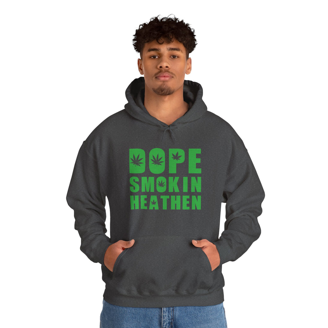 Dope smokin heathen Hoodie