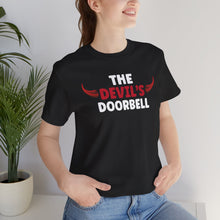 Load image into Gallery viewer, The Devil&#39;s Doorbell Short Sleeve Tee