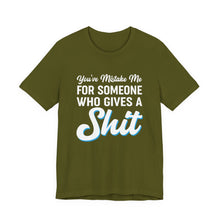 Load image into Gallery viewer, You&#39;ve mistaken me... Short Sleeve Tee