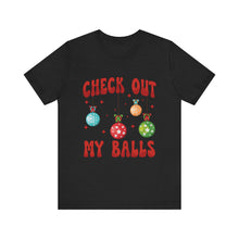 Load image into Gallery viewer, Check Out My Balls T-Shirt – Bold Political Graphic Tee