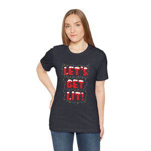 Let's Get Lit Short Sleeve Tee