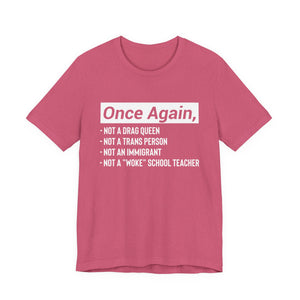 Once Again Statement T-Shirt – Bold Political Graphic Tee