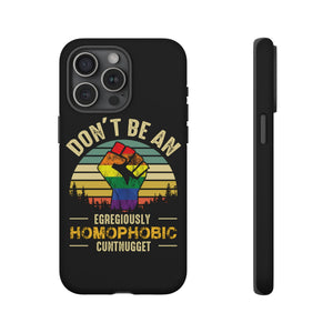 Homophobic Cuntnugget Phone Case