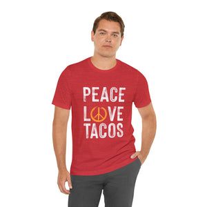 Peace Love Tacos Short Sleeve Tee