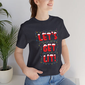 Let's Get Lit Short Sleeve Tee