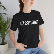 Load image into Gallery viewer, Team Tom Short Sleeve Tee