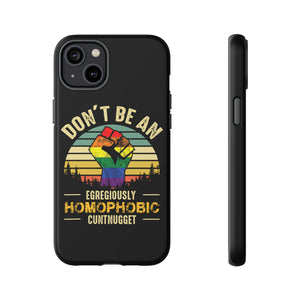 Homophobic Cuntnugget Phone Case