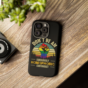 Homophobic Cuntnugget Phone Case