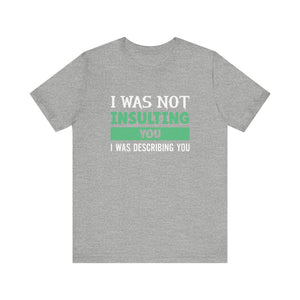 Describing You Short Sleeve Tee