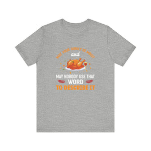 Moist Turkey Short Sleeve Tee