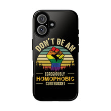 Load image into Gallery viewer, Homophobic Cuntnugget Phone Case