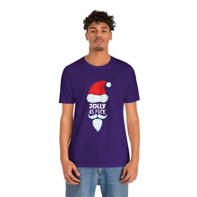 Load image into Gallery viewer, Jolly As Fuck Short Sleeve Tee