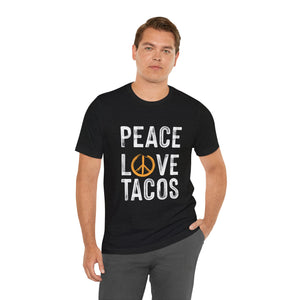 Peace Love Tacos Short Sleeve Tee