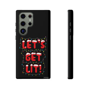 Let's Get Lit Phone Case