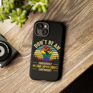 Homophobic Cuntnugget Phone Case