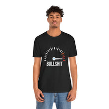 Load image into Gallery viewer, Bullshit Meter Short Sleeve Tee