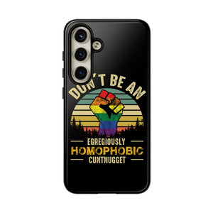 Homophobic Cuntnugget Phone Case