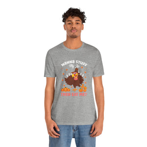 Stuff My Ass Short Sleeve Tee