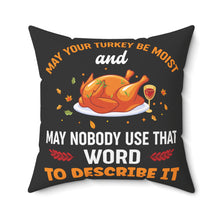 Load image into Gallery viewer, Moist Turkey Throw Pillow