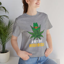 Load image into Gallery viewer, A Wee Bit Highrish Short Sleeve Tee
