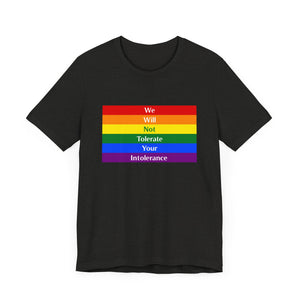Tolerate your intolerance Short Sleeve Tee
