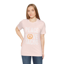 Load image into Gallery viewer, Peace Love Tacos Short Sleeve Tee