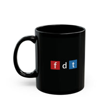 Load image into Gallery viewer, FDT Mug (11oz, 15oz)