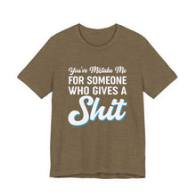 Load image into Gallery viewer, You&#39;ve mistaken me... Short Sleeve Tee