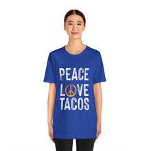 Load image into Gallery viewer, Peace Love Tacos Short Sleeve Tee