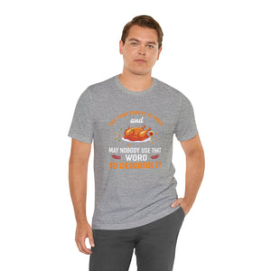 Moist Turkey Short Sleeve Tee