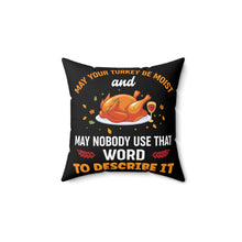 Load image into Gallery viewer, Moist Turkey Throw Pillow
