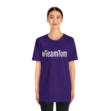 Load image into Gallery viewer, Team Tom Short Sleeve Tee