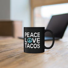 Load image into Gallery viewer, Blue Peace Love Tacos Mug (11oz, 15oz)