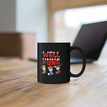 Load image into Gallery viewer, Well Hung Mug (11oz, 15oz)