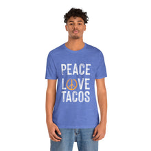 Load image into Gallery viewer, Peace Love Tacos Short Sleeve Tee