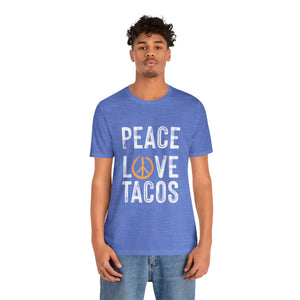 Peace Love Tacos Short Sleeve Tee