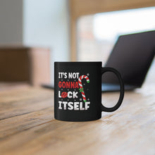 Load image into Gallery viewer, It's Not Gonna Lick Itself Mug (11oz, 15oz)