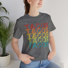 Load image into Gallery viewer, Tacos Tacos Tacos Short Sleeve Tee